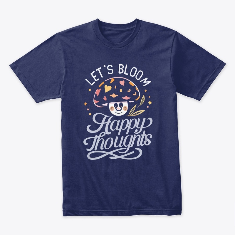 Let's Bloom Happy Thoughts Tee