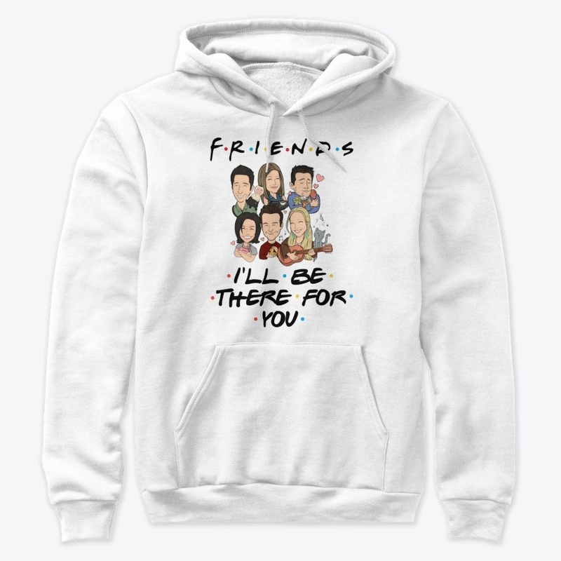 T-shirt Friends Il be there for you