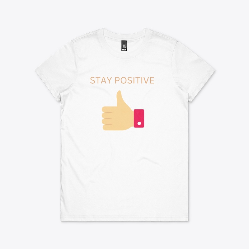 Stay Positive 