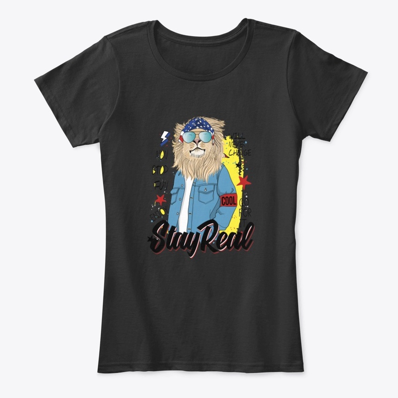 Stay Real - funky Lion Enjoy