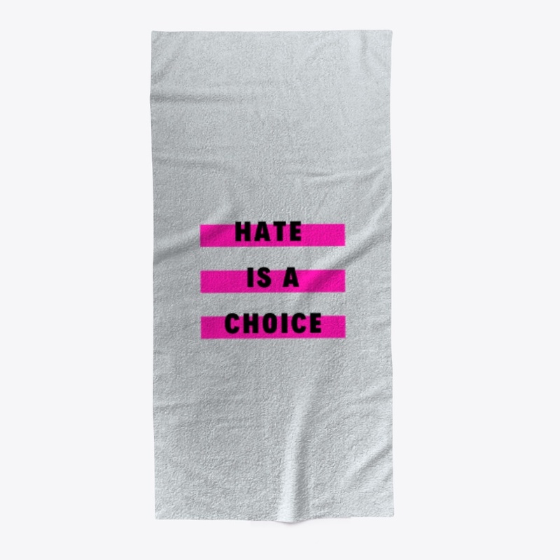 Hate is a Choice
