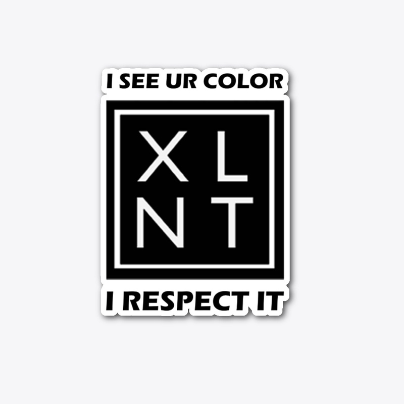 We See You, We Respect You Wht
