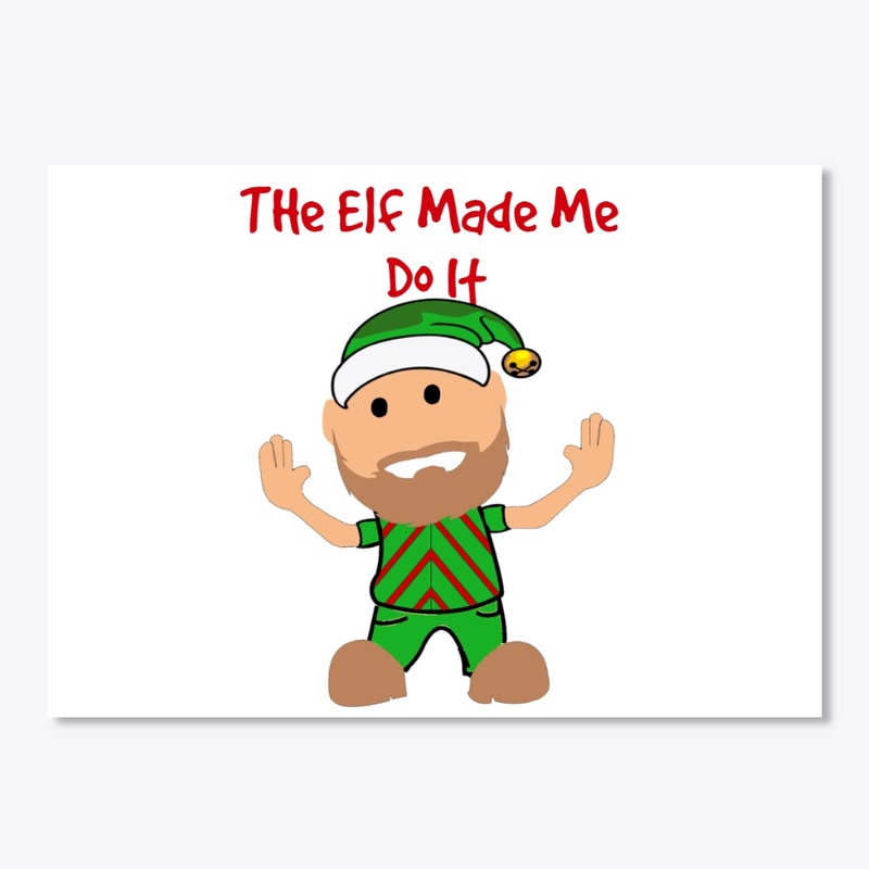 THE ELF MADE ME DO IT