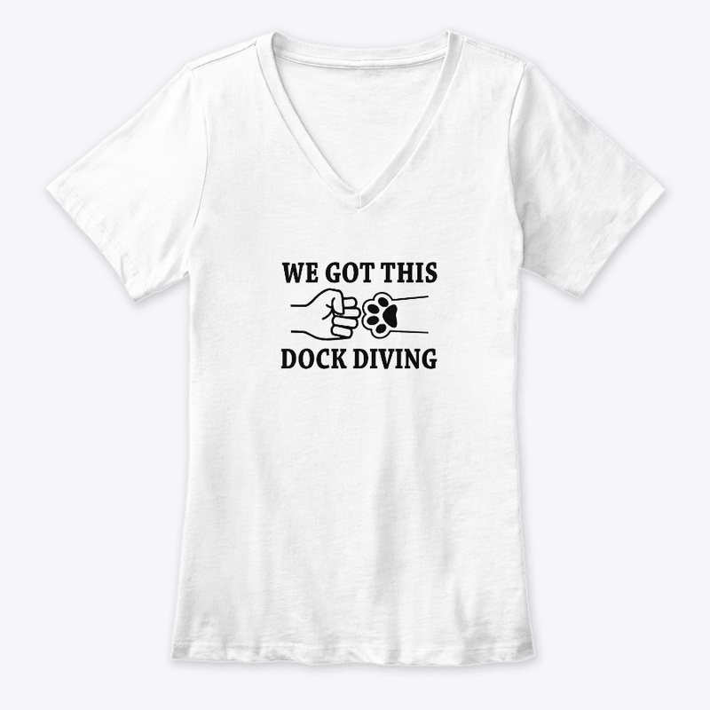 We Got This- Dock Diving Team