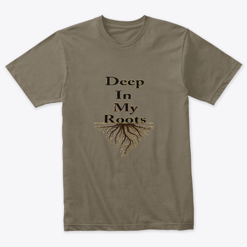Deep in my Roots