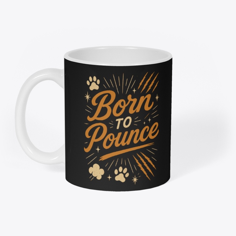Born to Pounce – Bengal Cat Quote 
