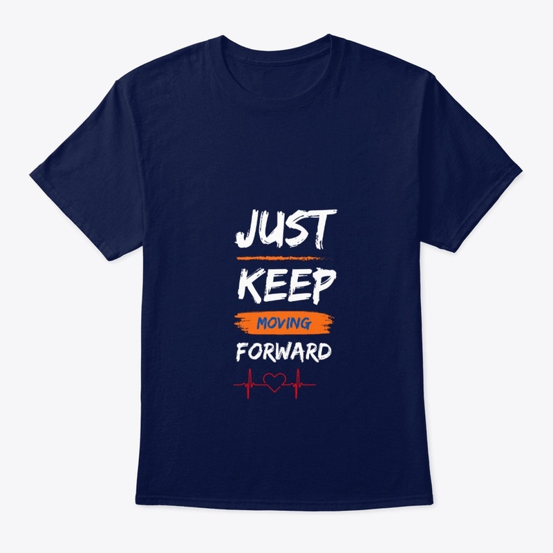 Just keep moving forward
