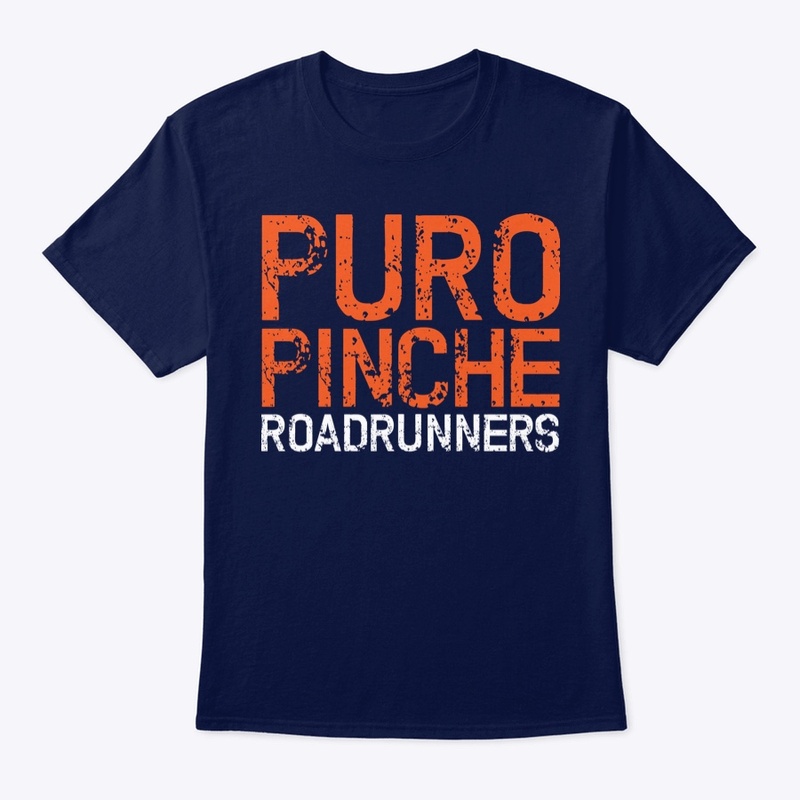 PURO PINCHE ROADRUNNERS