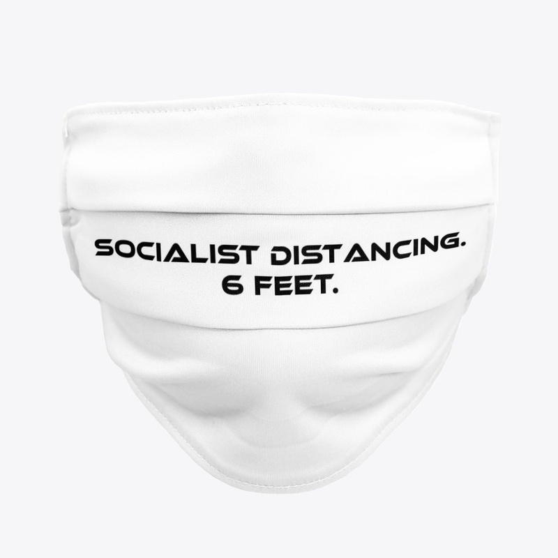 Socialist Distancing. 6 Feet.
