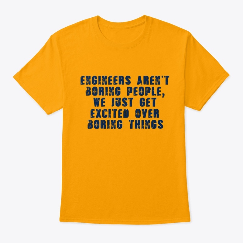 Engineers Are Not Boring