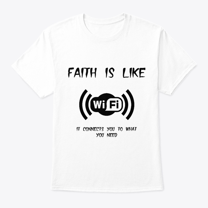 Faith is like Wi-Fi T-shirt