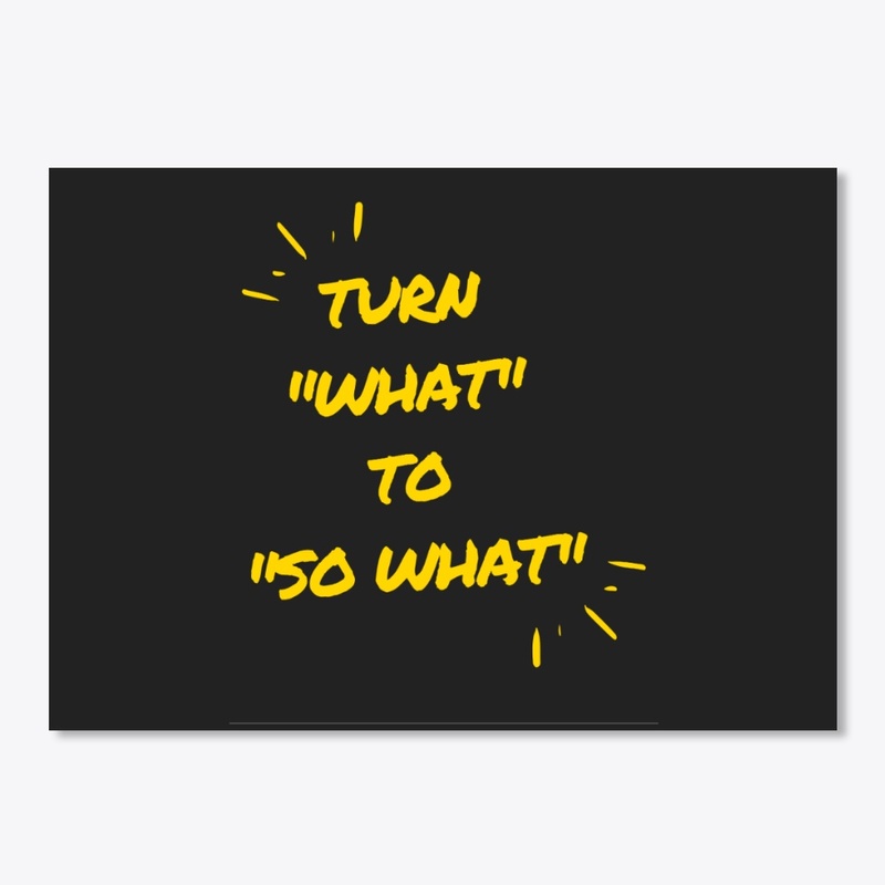 Turn what to so what