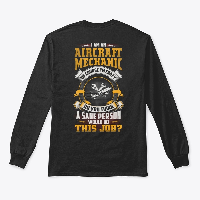 Crazy Aircraft Mechanic Shirt