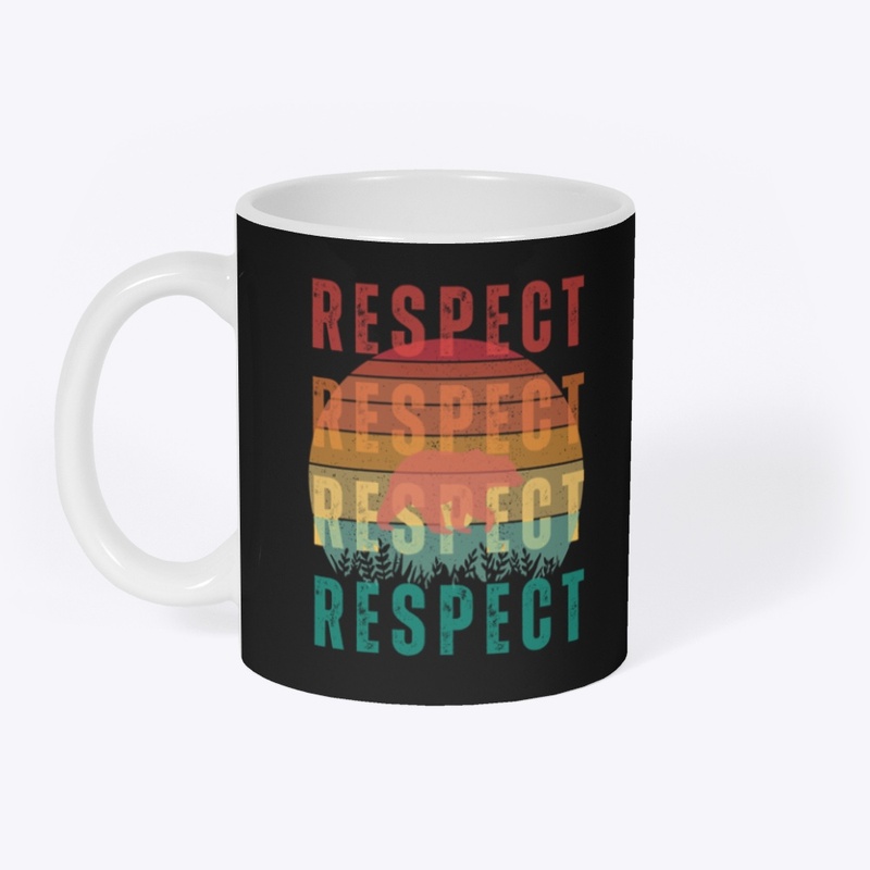 Respect Nature And Wildlife (Bear Edit.)