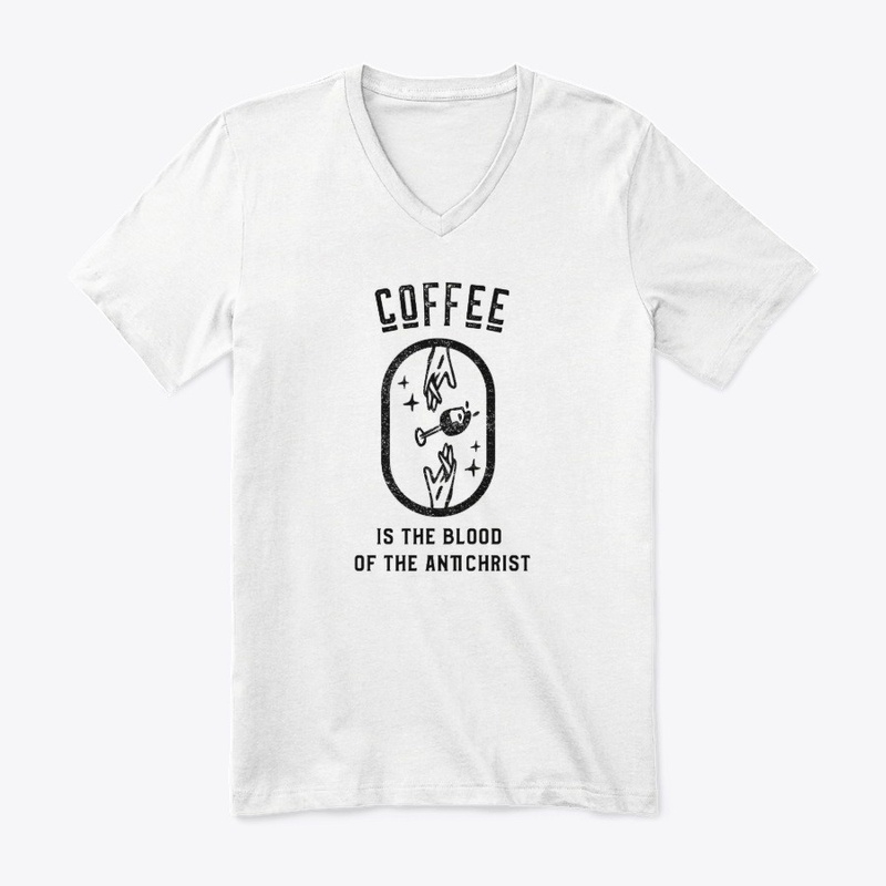 Coffee is the Blood of the Antichrist