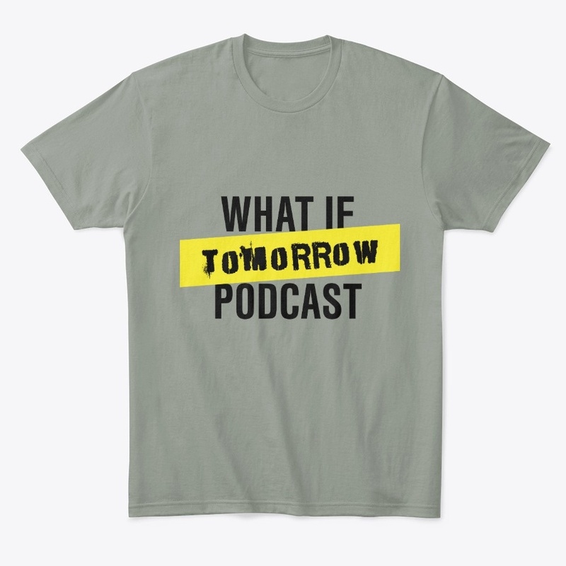 What If Tomorrow Podcast