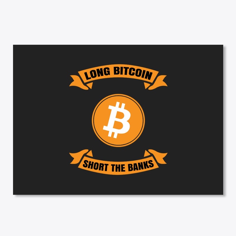 Long Bitcoin Short The Banks - Cryptocur