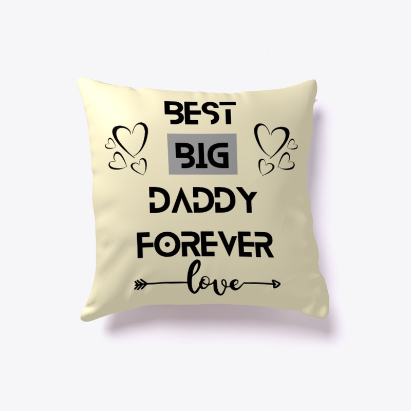 Cute “BEST BIG DADDY FOREVER" Pillow.