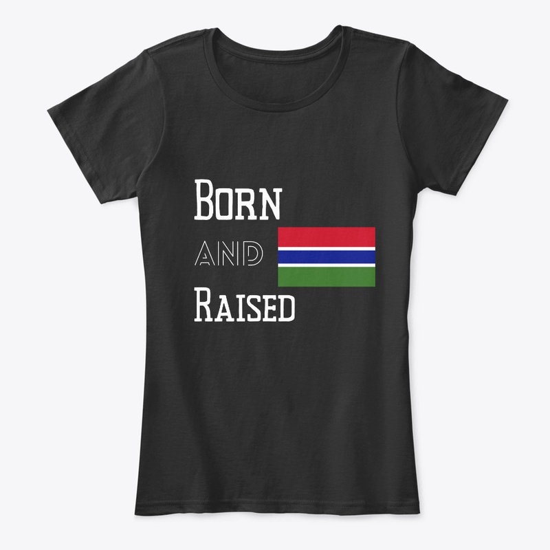 Born and raised - Gambia
