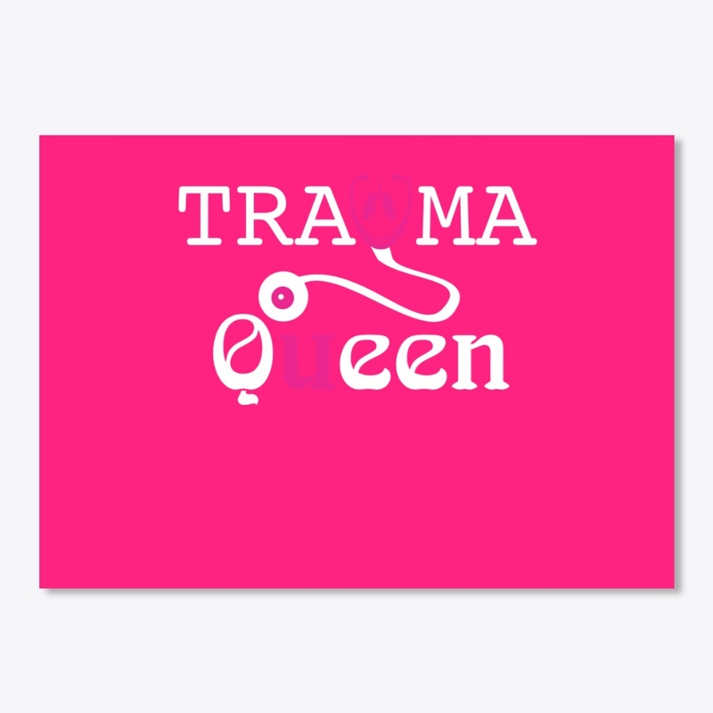 Nursing Trauma Queen funny shirt drama