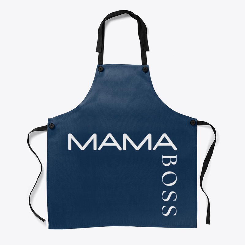 Mama is the Boss