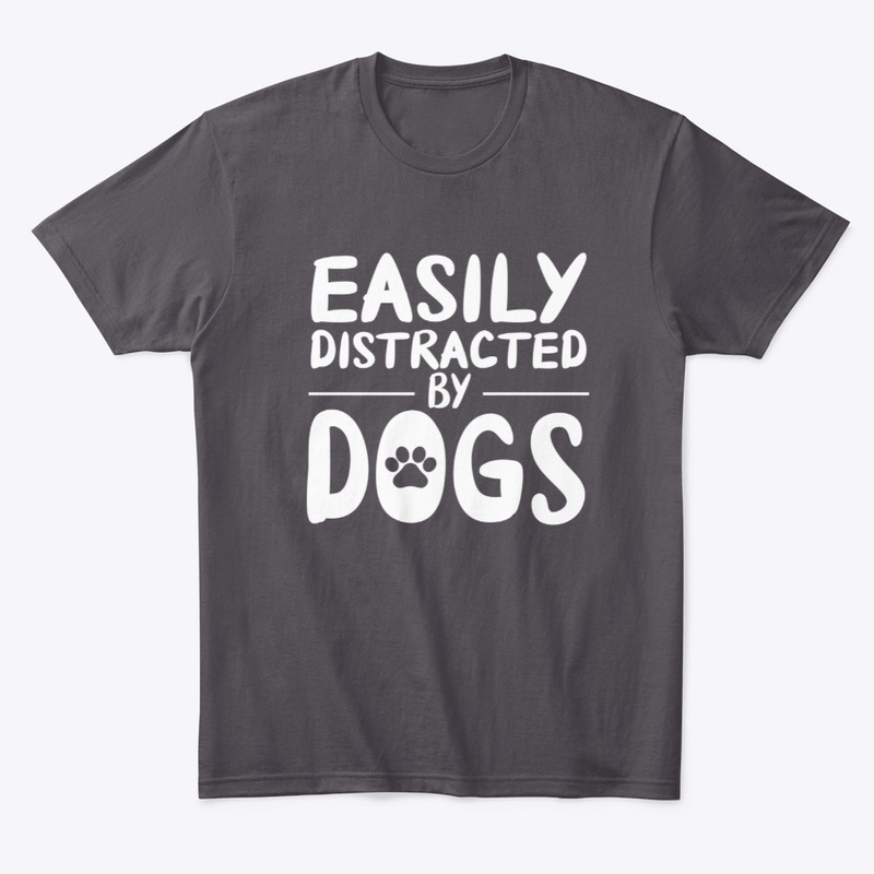Easily Distracted by Dogs Men's T-Shirt