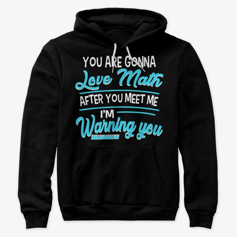 Funny Math Lover Gift - Gonna Love Math