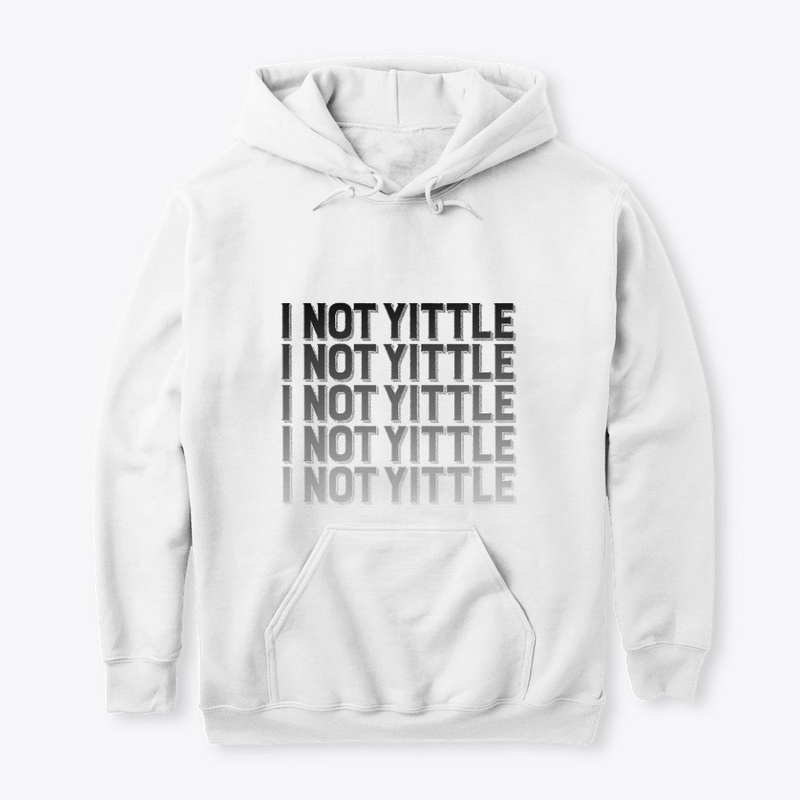 I Not Yittle