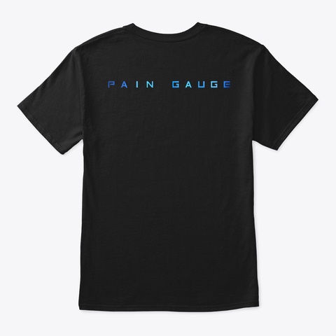 Pain Gauge   Synaptic Infection T Shirt Black T-Shirt Back