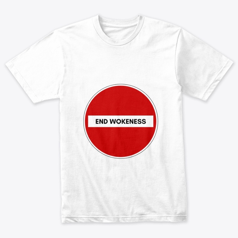 END WOKENESS (FALL COLLECTION)