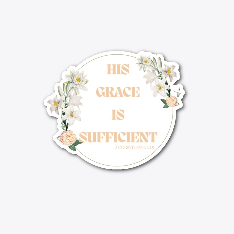 His Grace 12:9