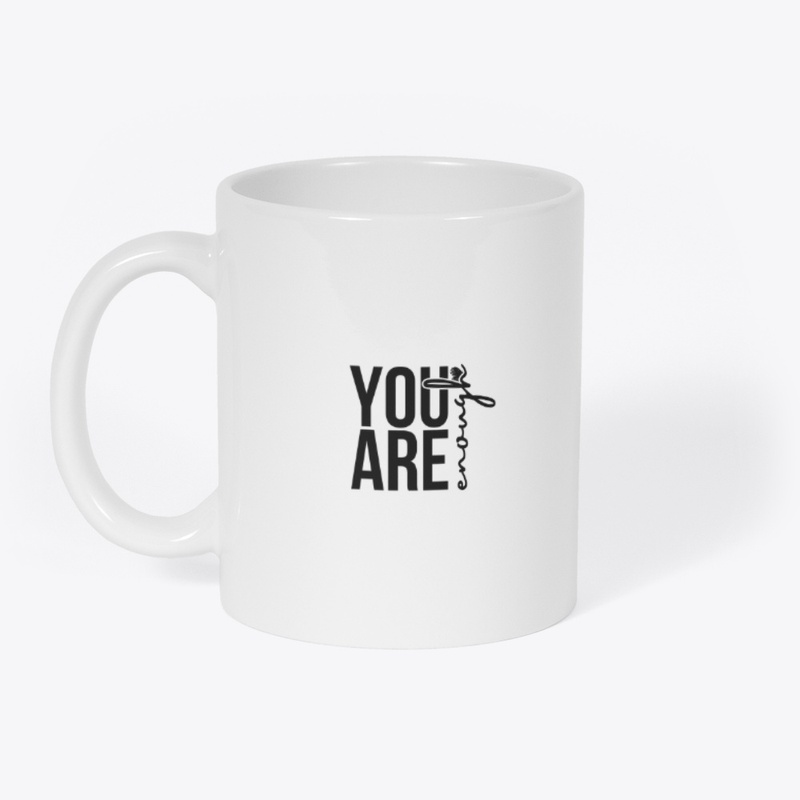 you are enough