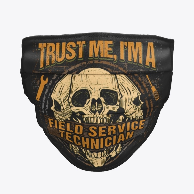 Awesome Field Service Technician Mask