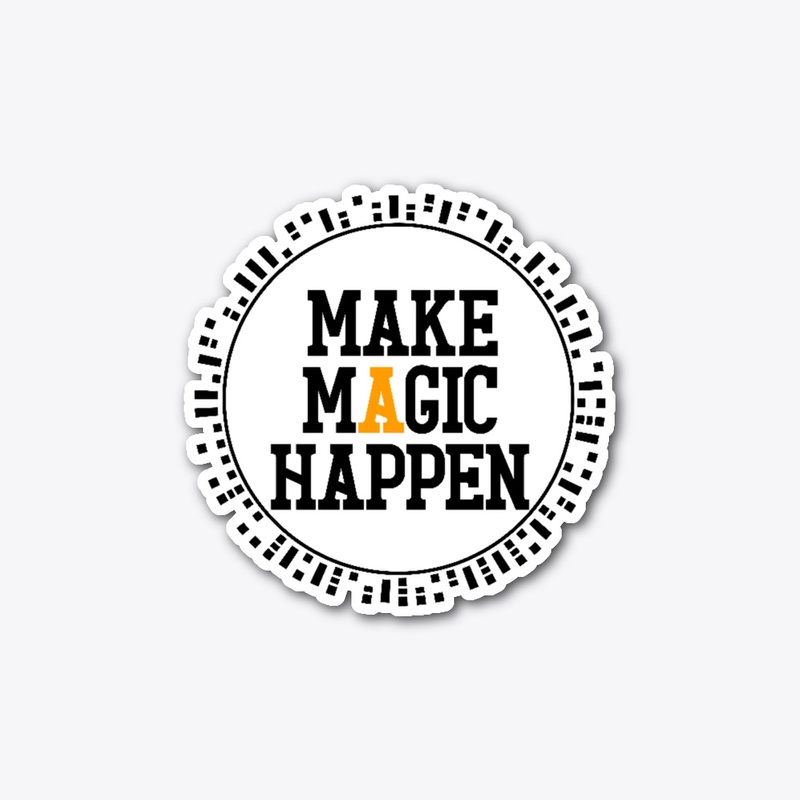 make magic happen