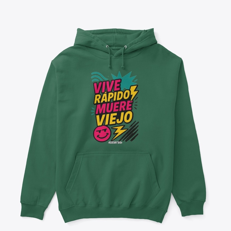 Vive rápido, muere viejo! *Diseño del.