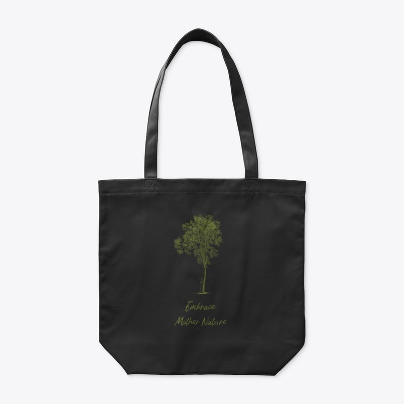 Embrace Mother Nature