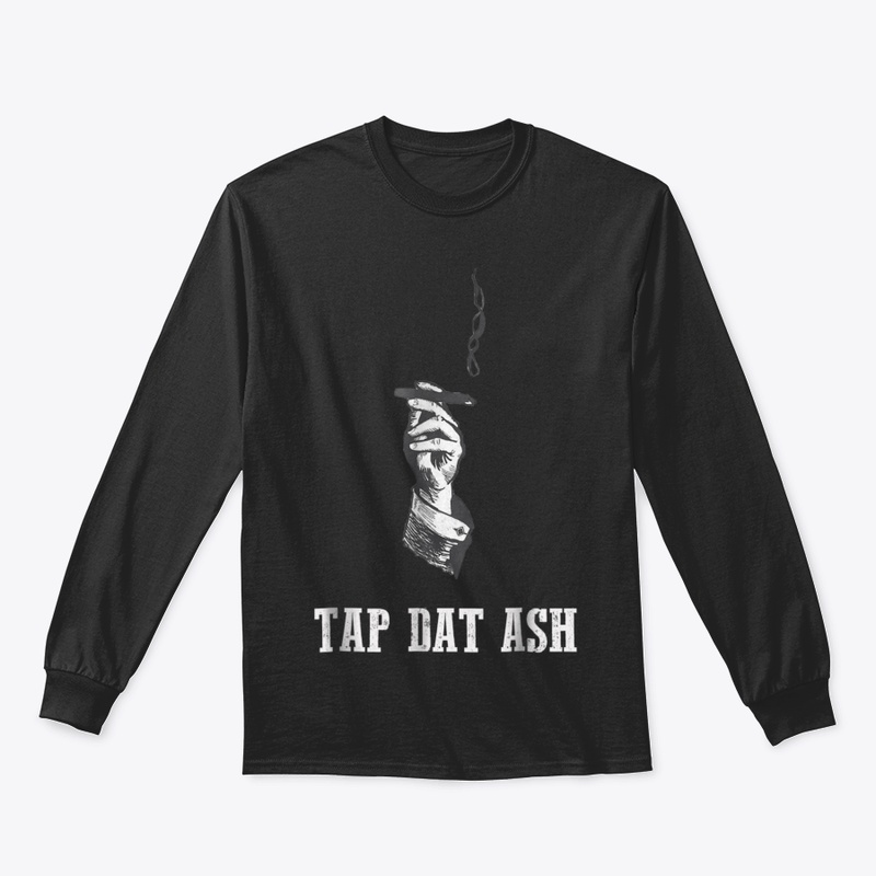 Tap Dat Ash  Funny Cigar Tee