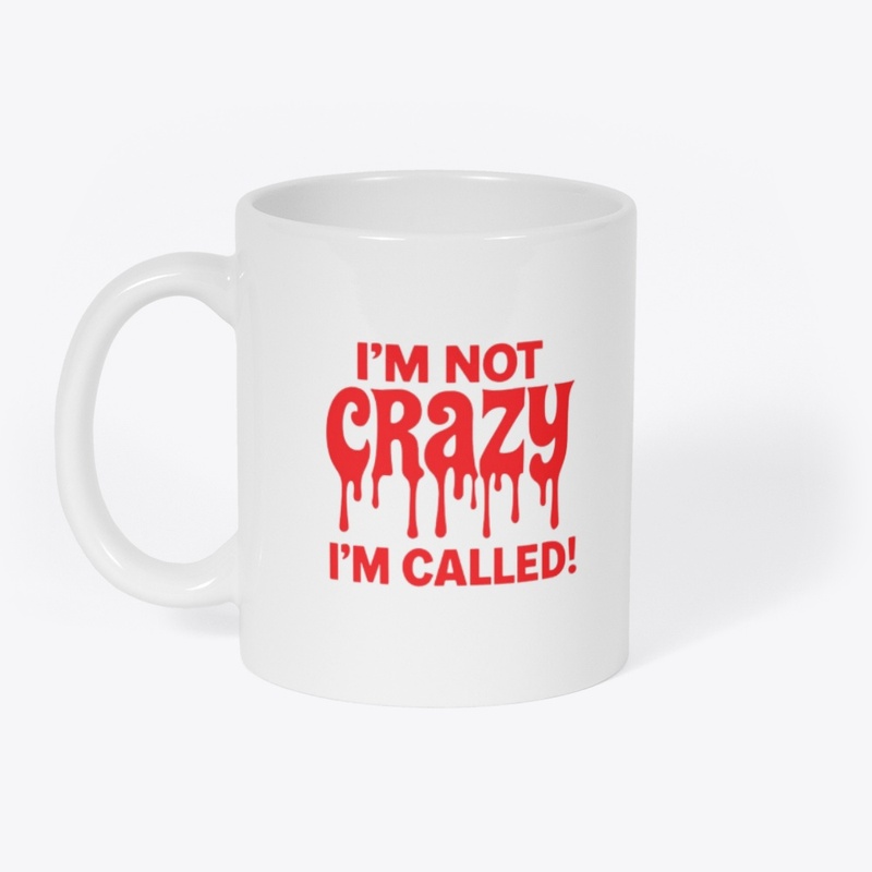 I Am Not Crazy,I Am Called red dripping 
