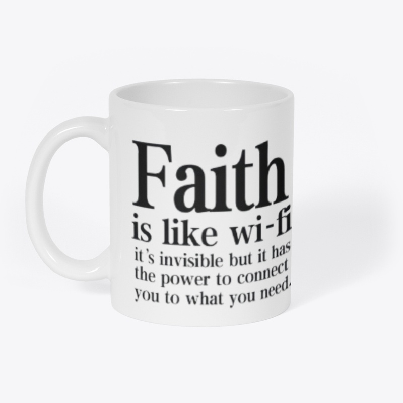 Faith Is Like Wi Fi