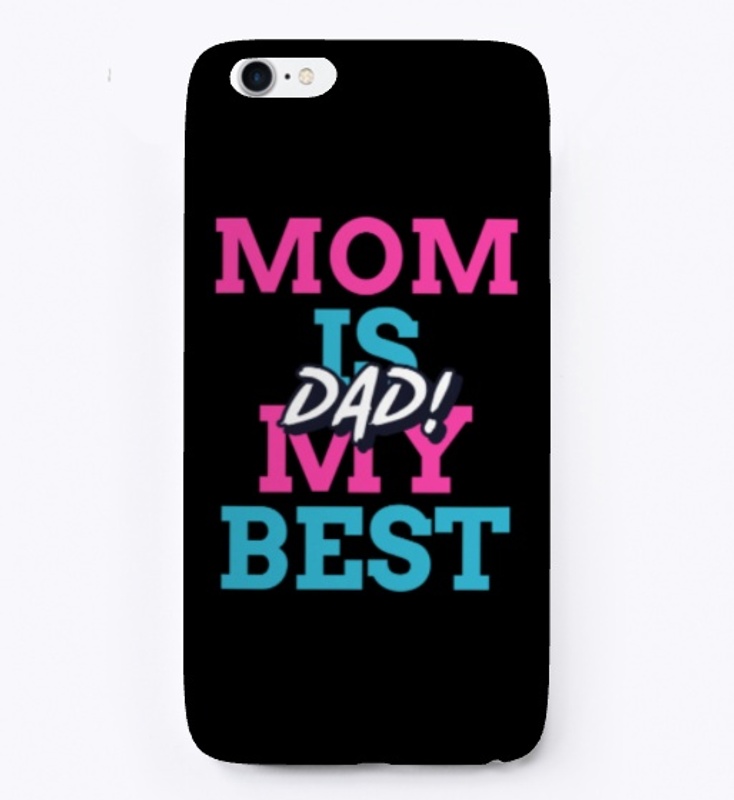 Mom Is My Best Dad!