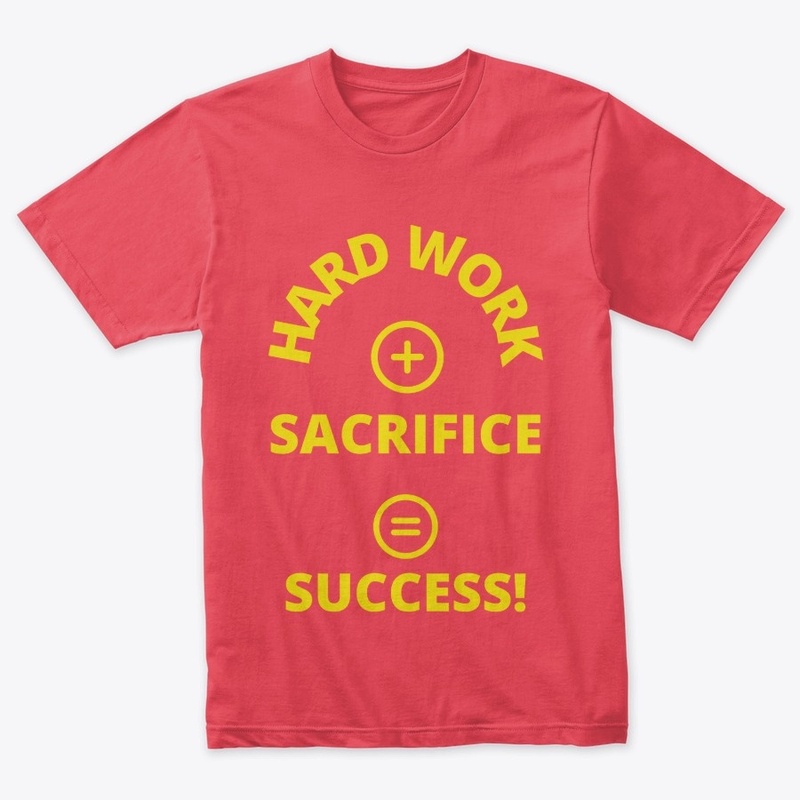 Hard Work + sacrifice =Success(Yellow)