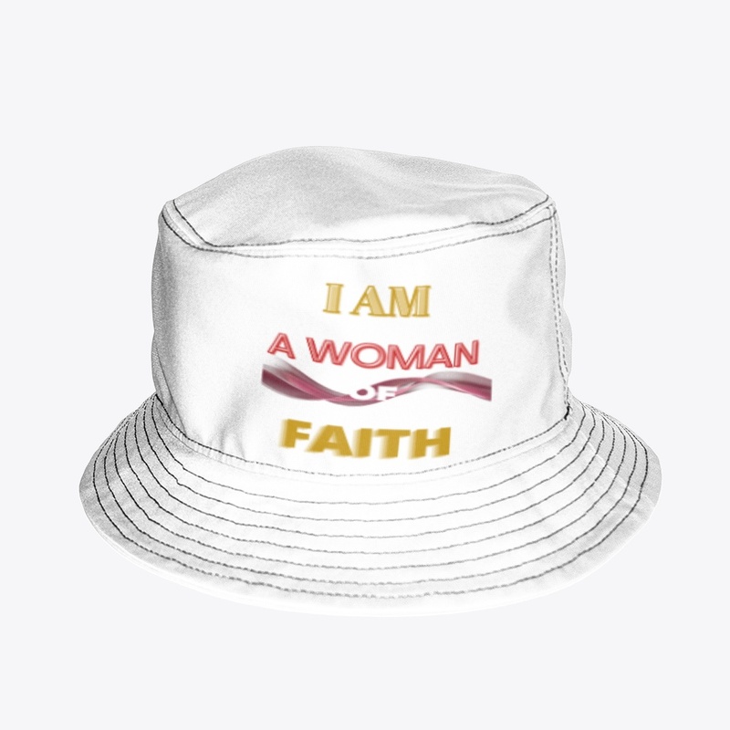 I AM A WOMAN OF FAITH