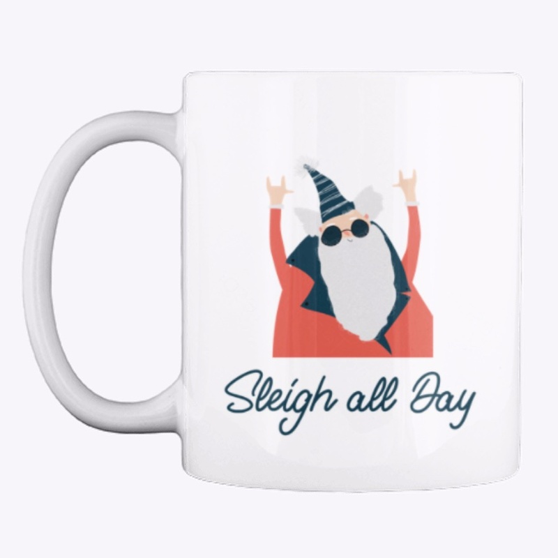 Sleigh All Day