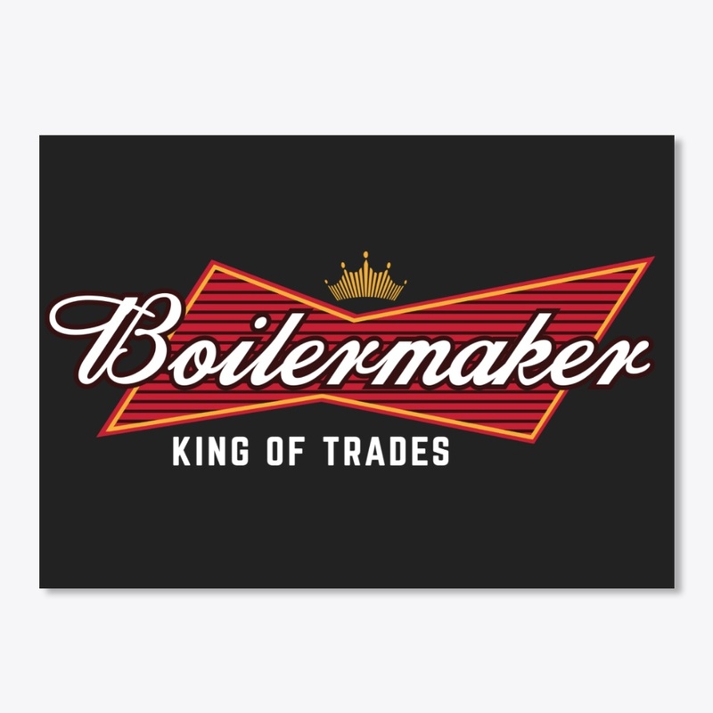 Boilermaker - King Of Trades