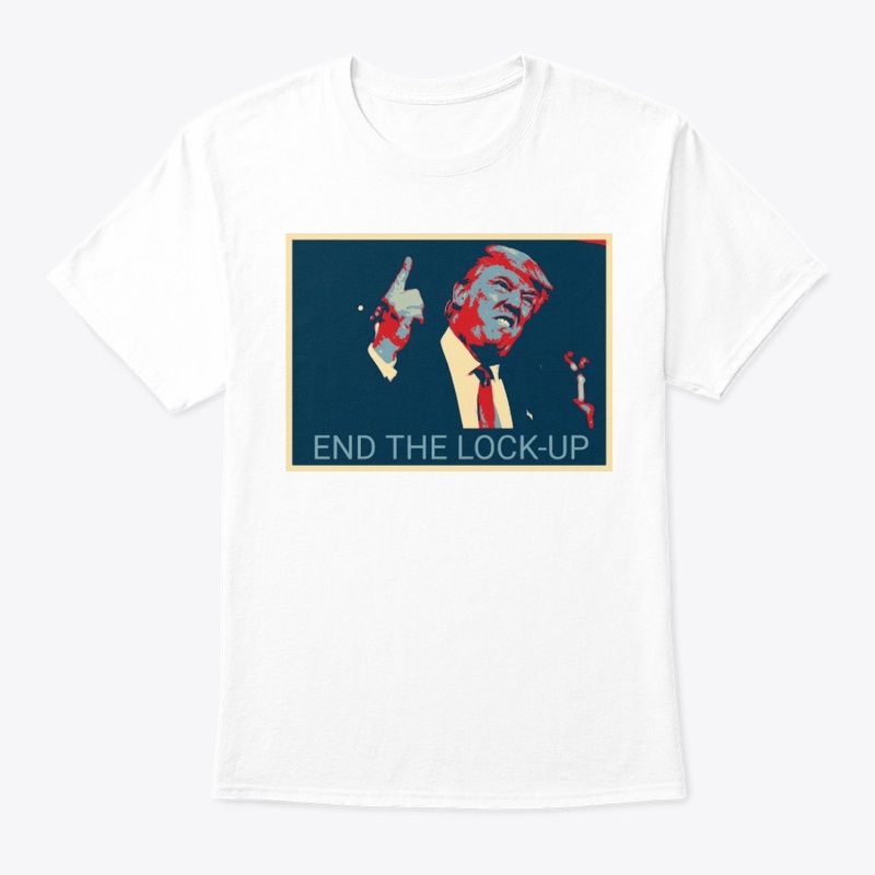Trump - End The Lock-Up™
