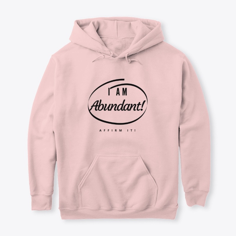I Am Abundant-Affirm It!
