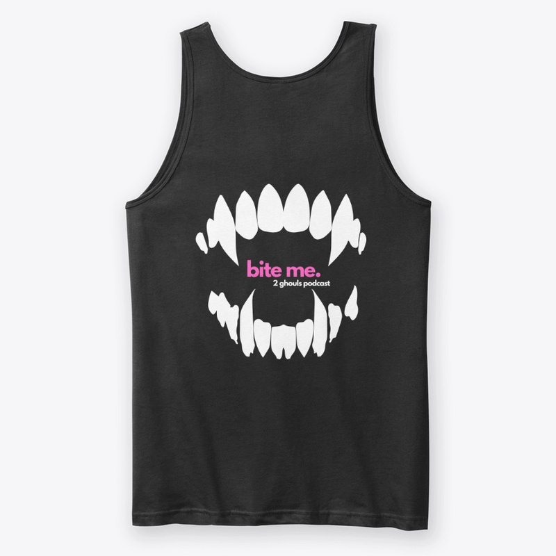 "Why Don't You Just Bite Me?" Collection