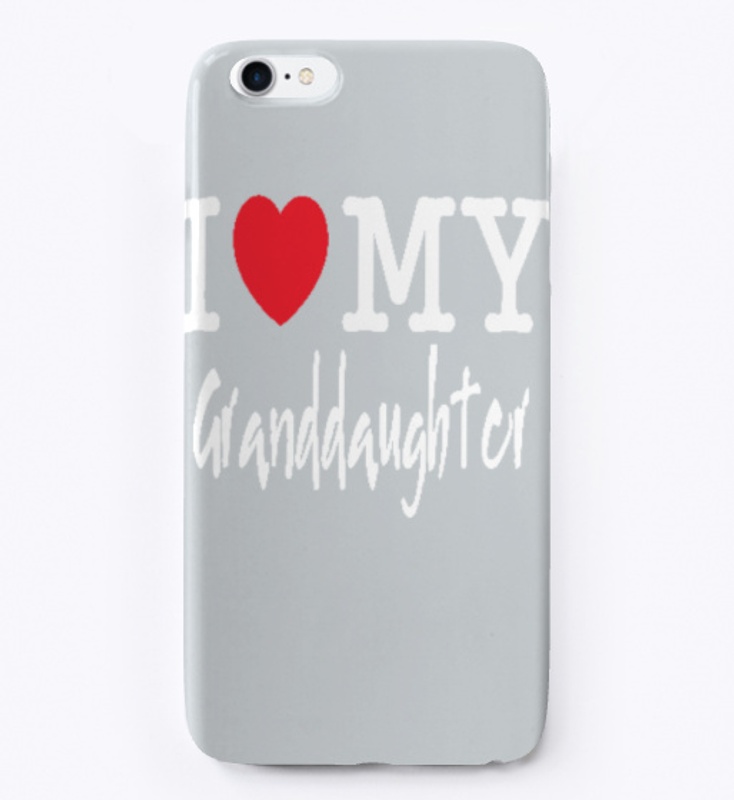 I Love My Granddaughter