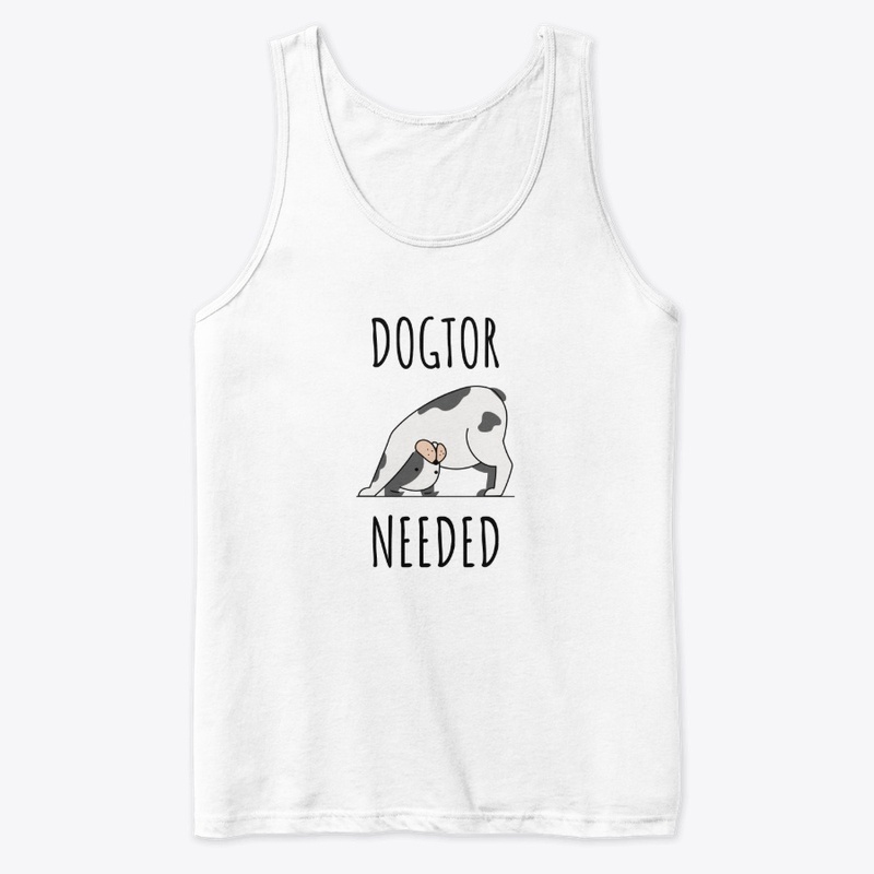 Dogtor Needed Dog Doctor