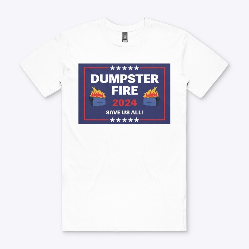 Dumpster Fire 2024: Save Us All!